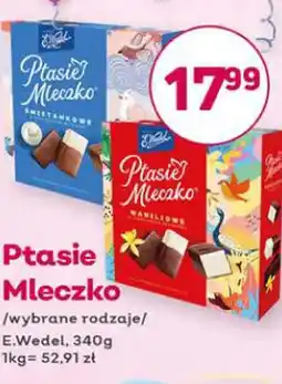 Bliski E.Wedel Ptasie Mleczko oferta