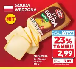 Kaufland Ser Gouda wędzony Mlekovita oferta