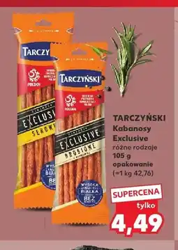 Kaufland Kabanosy Exclusive Tarczyński oferta