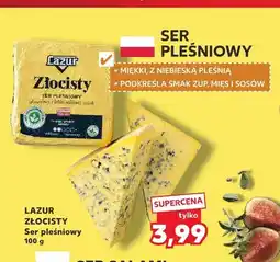 Kaufland Ser pleśniowy Złocisty Lazur oferta