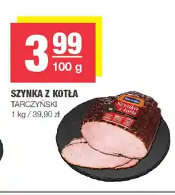 EuroSPAR Tarczyński Szynka z kotła oferta