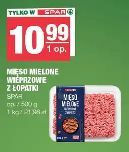 EuroSPAR Spar Mięso mielone wieprzowe z łopatki oferta