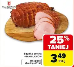 Carrefour Market Szynka polska STANISŁAWÓW oferta