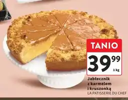 Intermarche Jabłecznik z karmelem i kruszonką LA PATISSERIE DU CHEF oferta