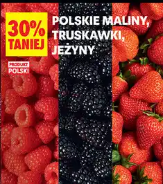 Biedronka POLSKIE MALINY, TRUSKAWKI, JEŻYNY oferta