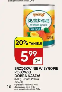 Chata Polska Brzoskwinie w syropie połówki Dobra Nasza! oferta