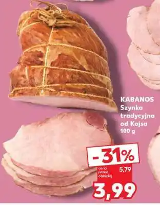 Kaufland KABANOS Szynka tradycyjna od Kojsa 100 g oferta