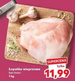 Kaufland Łopatka wieprzowa bez kości 1 kg oferta