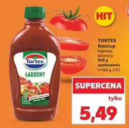 Kaufland TORTEX Ketchup łagodny, pikantny oferta