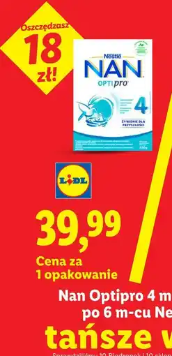 Lidl Nan Optipro 4 mleko następne po 6 m-cu Nestlé oferta