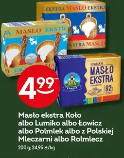 Żabka Masło ekstra Koło albo Lumiko albo Łowicz albo Polmlek albo z Polskiej Mleczarni albo Rolmlecz oferta