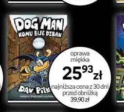 Empik Książka Dog Man Komu Bije Dzban oprawa miękka oferta