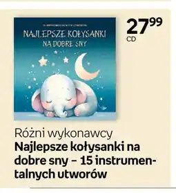 Empik Płyta CD Różni wykonawcy Najlepsze kołysanki na dobre sny - 15 instrumentalnych utworów oferta