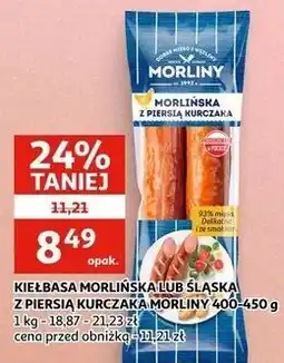 Auchan KIEŁBASA MORLIŃSKA LUB ŚLĄSKA Z PIERSIĄ KURCZAKA MORLINY oferta
