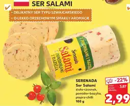 Kaufland SERENADA Ser Salami zioła-czosnek, pomidor-bazylia, pieprz-chilli oferta