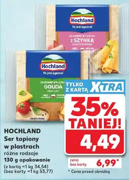 Kaufland HOCHLAND Ser topiony w plastrach różne rodzaje 130 g opakowanie oferta