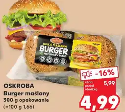 Kaufland OSKROBA Burger maślany oferta