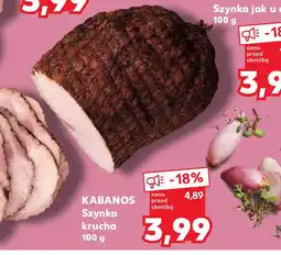 Kaufland KABANOS Szynka krucha oferta
