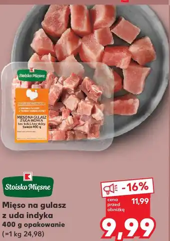 Kaufland Mięso na gulasz z uda indyka 400 g opakowanie oferta