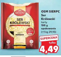 Kaufland OSM SIERPC Ser Królewski tarty 150 g opakowanie oferta