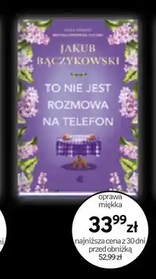 Empik Książka To nie jest rozmowa na telefon Jakub Bączykowski oprawa miękka oferta