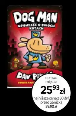 Empik Książka Dog Man Opowieść o Dwóch Kotach oprawa miękka oferta