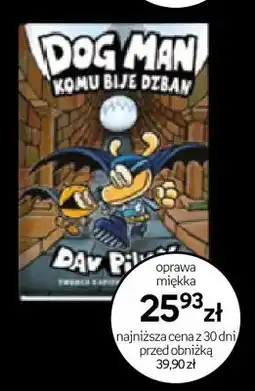Empik Książka Dog Man Komu Bije Dzwon oprawa miękka oferta