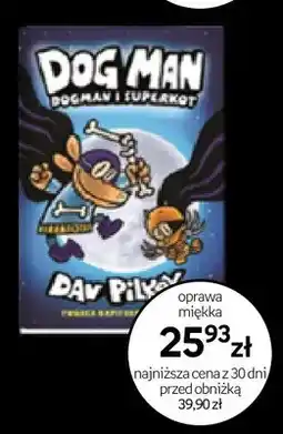 Empik Książka Dog Man Dogman i Superkot oprawa miękka oferta