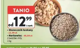 Intermarche Słonecznik łuskany / Nerkowiec oferta