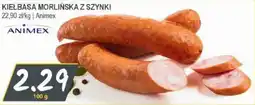 Słoneczko Kiełbasa morlińska z szynki animex oferta