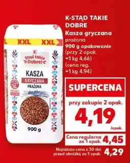 Kaufland K-STAŃ TAKIE DOBRE Kasza gryczana prażona oferta