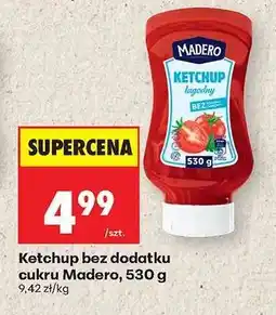 Biedronka Ketchup bez dodatku cukru Madero, 530 g oferta