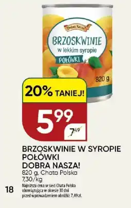 Chata Polska Brzoskwinie w syropie połówki dobra nasza! chata polska oferta