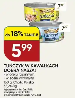 Chata Polska Tuńczyk w kawałkach dobra nasza! oferta