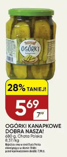 Chata Polska Ogórki kanapkowe dobra nasza! oferta