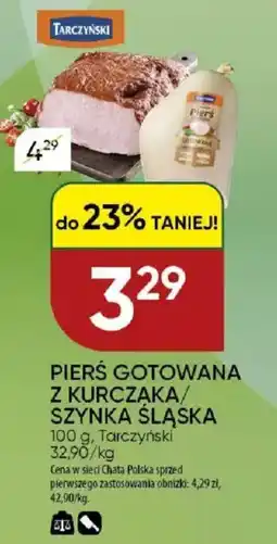 Chata Polska Pierś gotowana z kurczaka/ szynka śląska tarczyński oferta