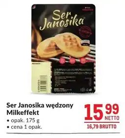 Makro Ser Janosika wędzony Milkeffekt oferta