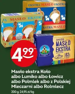 Żabka Masło ekstra Koło albo Lumiko albo Łowicz albo Polmlek albo z Polskiej Mleczarni albo Rolmlecz oferta