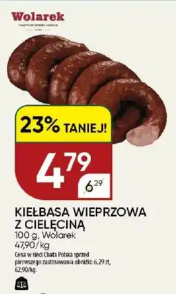 Chata Polska Kiełbasa wieprzowa z cielęciną wolarek oferta