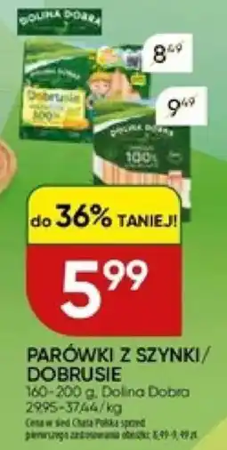 Chata Polska Parówki z szynki/ dobrusie dolina dobra oferta