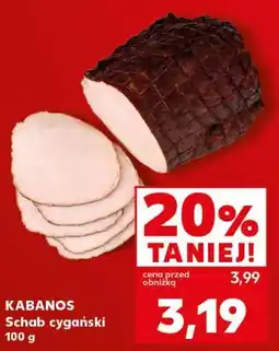 Kaufland KABANOS Schab cygański oferta