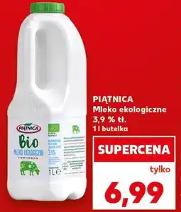 Kaufland PIĄTNICA Mleko ekologiczne 3,9 % tł. 1 l butelka oferta
