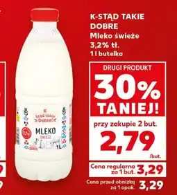 Kaufland Mleko K-Stąd Takie Dobre oferta