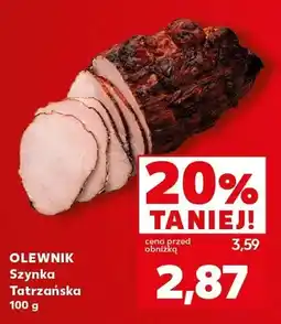 Kaufland Szynka Tatrzańska Olewnik oferta