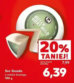Kaufland Ser Gouda z mleka koziego Dutch Goat oferta