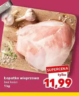 Kaufland Łopatka wieprzowa bez kości oferta