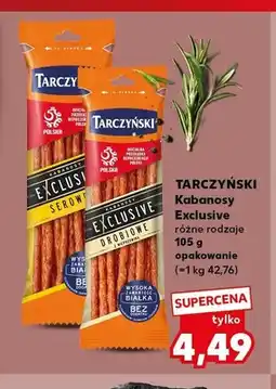 Kaufland Kabanosy Exclusive serowe Tarczyński oferta