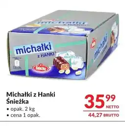Makro Michałki z Hanki Śnieżka oferta