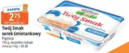 E.Leclerc Twój Smak serek śmietankowy Piątnica 135 g, wszystkie rodzaje oferta