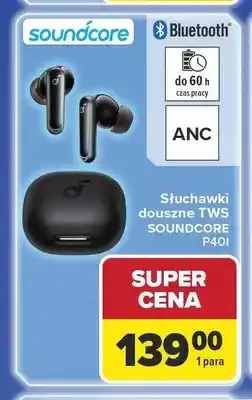 Carrefour Słuchawki douszne TWS SOUNDCORE P40I oferta